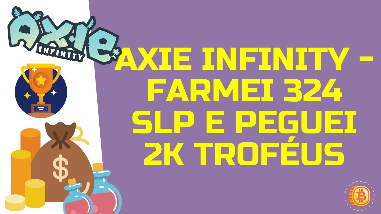 👾 COMO PEGUEI 2000 TROFÉUS E 324 SLP EM UM DIA COM TIME BÁSICO - AXIE INFINITY