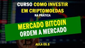 05.5 - Mercado Bitcoin - Ordem a Mercado (compra à vista no Mercado Bitcoin)