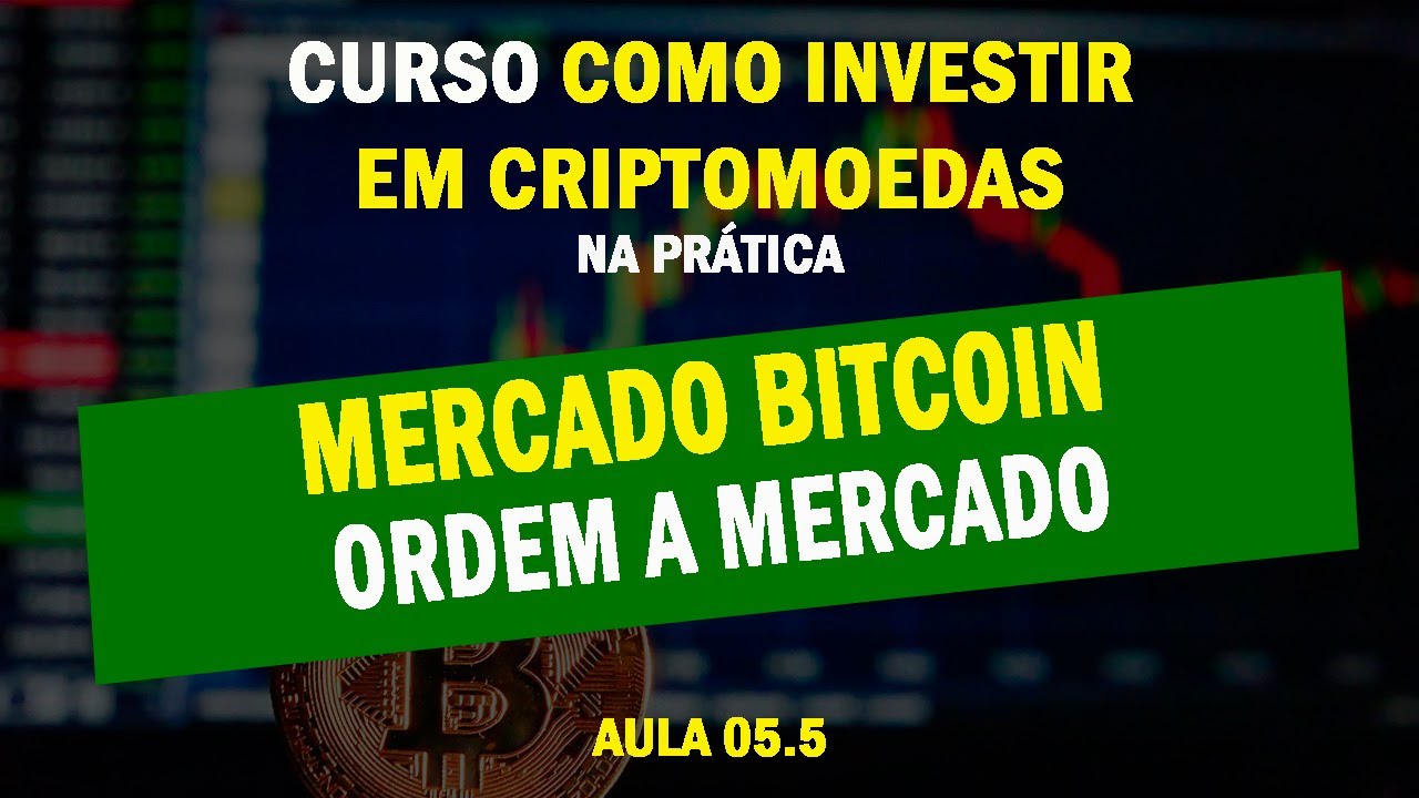 05.5 - Mercado Bitcoin - Ordem a Mercado (compra à vista no Mercado Bitcoin)