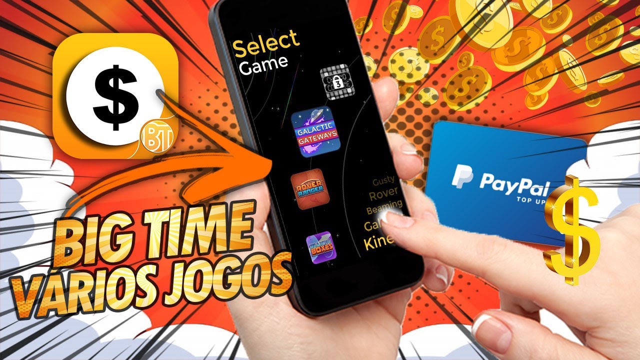 APP BIG TIME 💲 JOGUE E GANHE DINHEIRO NO PAYPAL