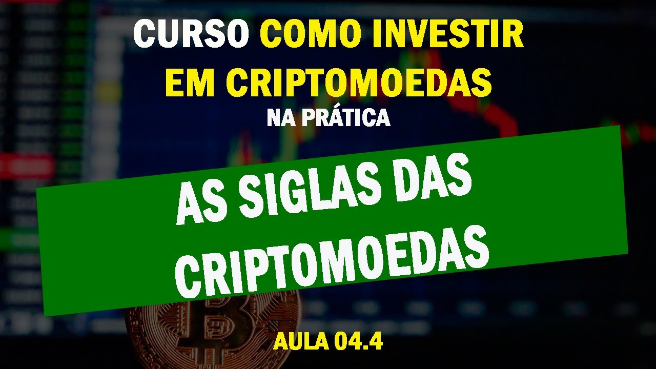 Aula 04.4-  Dica - As siglas das Criptomoedas (BTC, XRP, AXS, ETH, ADA, DOGE, LCT, USDT, BUSD. USDC)