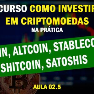 Aula 02.5 - O que são Bitcoin, Altcoin, Stablecoins, Shitcoin e Satoshis