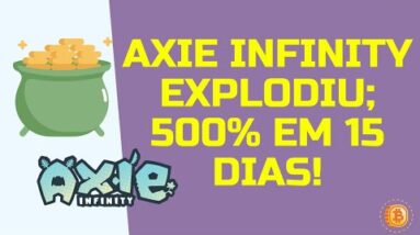 Axie Infinity está explodindo! - Conheça o projeto e entenda o por quê!