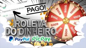 ROLETA DO DINHEIRO   PAGAMENTO NO MESMO DIA (PICPAY, PAYPAL E TRANSF BANCÁRIA)