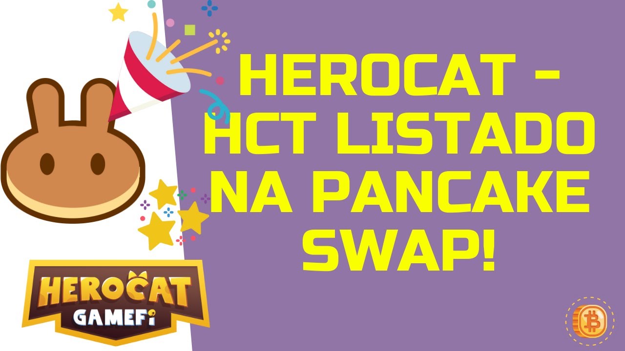 🐱 HEROCAT - HCT LISTADO NA PANCAKE SWAP! CHEGOU A HORA