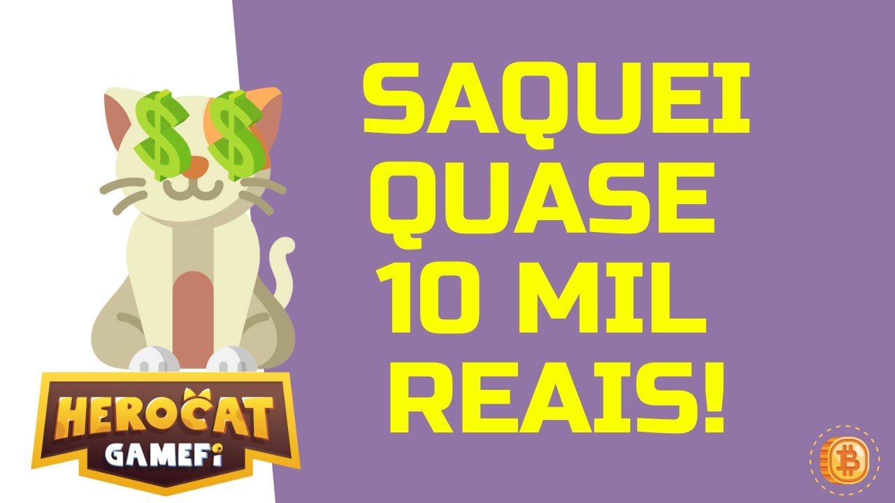 🐱 HEROCAT -  SAQUEI QUASE 10 MIL REAIS NO HEROCAT! 💰