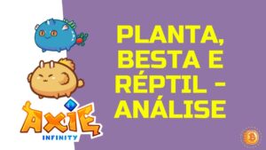 👾JOGAMOS DE PLANTA, BESTA E RÉPTIL NOS 1600 TROFÉUS - AXIE INFINITY - CONSULTORIA ANDREY