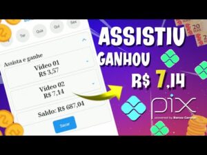 APP DE GANHAR DINHEIRO PAGANDO $7,12 VIA PIX PARA ASSISTIR VIDEOS COM PROVA DE PAGAMENTO