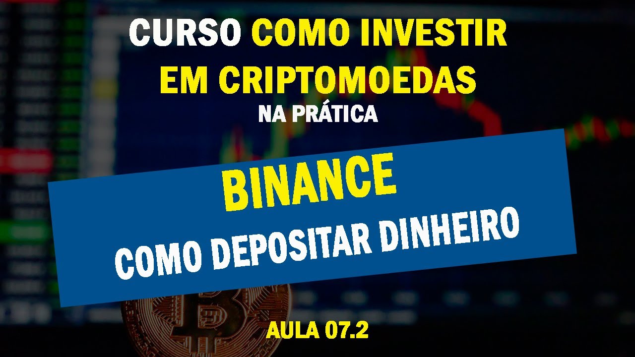 Aula 07.2 - Binance - Como depositar dinheiro na Binance por meio do PIX + primeiras impressões