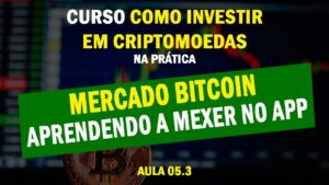 06.3 - Mercado Bitcoin - Impressões iniciais e favoritos (aprendendo a mexer no aplicativo)