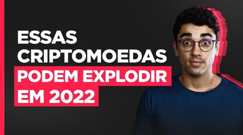 ATÉ 15.233% DE LUCRO: ESSAS CRIPTOMOEDAS PODEM EXPLODIR EM 2022