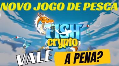 FISH CRYPTO VALE A PENA ? NOVO JOGO NFT DE PESCA