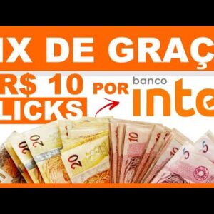 GANHAR DINHEIRO NO PIX DE GRAÇA NA INTERNET RAPIDO | BANCO INTER