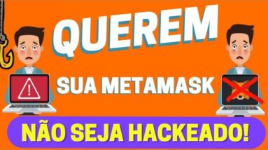 METAMASK HACKEADA? GOLPISTAS QUEREM SEU DINHEIRO, CUIDADO !!!