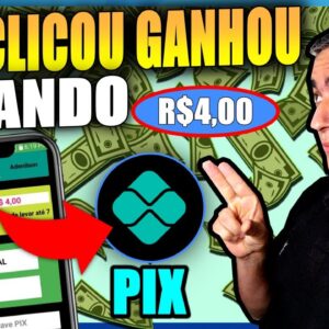 [PIX] 👆 NOVO APP PARA GANHAR DINHEIRO CLICANDO PAGANDO R$4,00 VIA PIX | APP QUE PAGAM