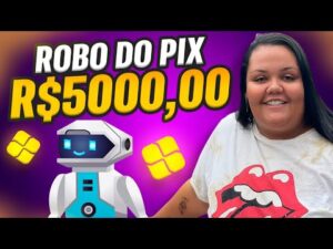 ROBÔ DO PIX - GANHE DINHEIRO NA INTERNET TODOS OS DIAS