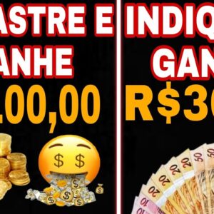 CADASTRE E GANHE R$100 + INDIQUE E GANHE R$30 - como ganhar dinheiro na internet