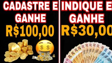 CADASTRE E GANHE R$100 + INDIQUE E GANHE R$30 - como ganhar dinheiro na internet