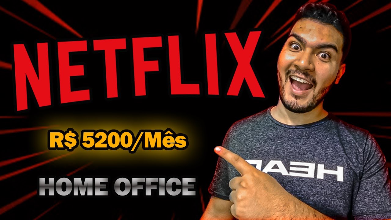 🚨 Netflix home office como trabalhar em casa | Netflix novas vagas para Home office no Brasil