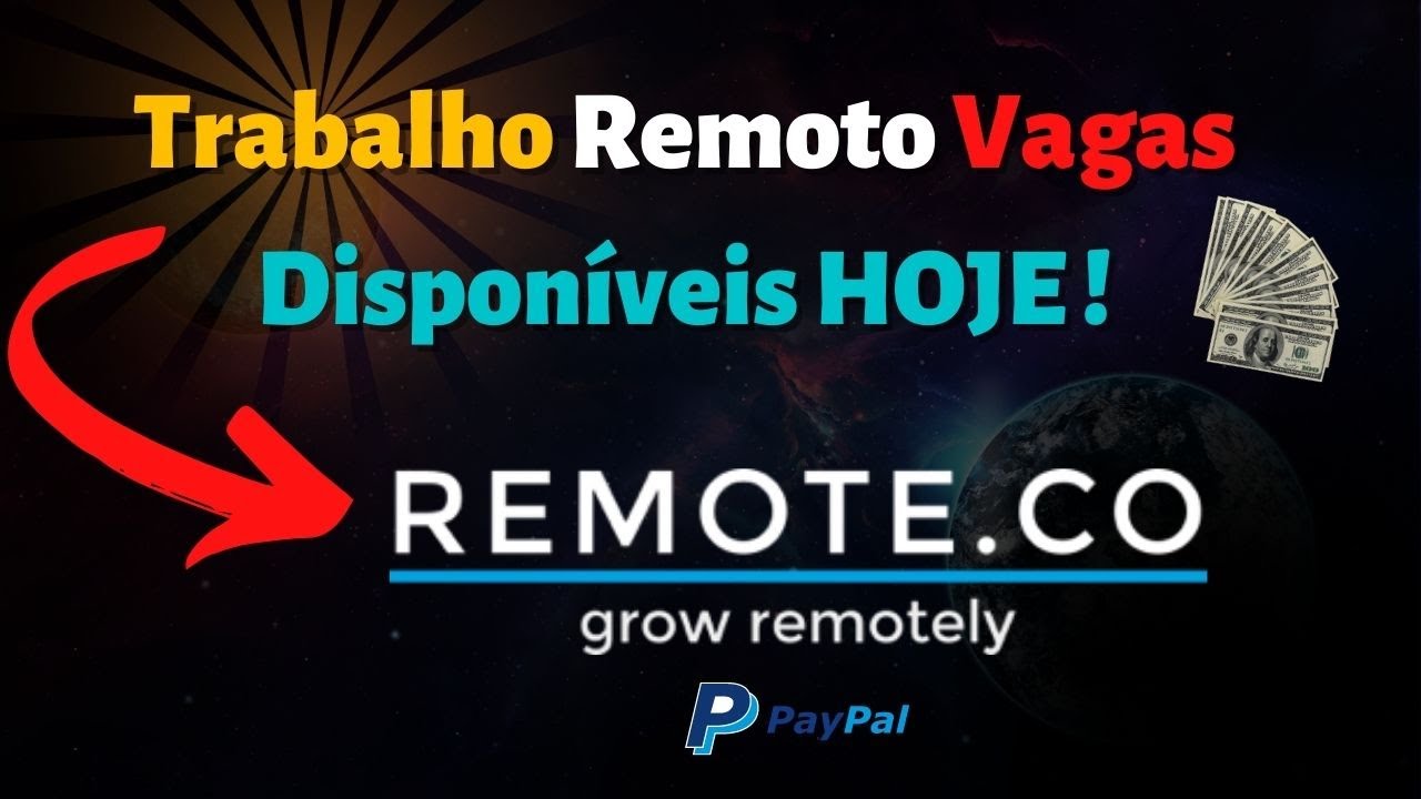 Trabalho Remoto Vagas Disponíveis HOJE para Ganhar em Dólar e Real REMOTE.CO