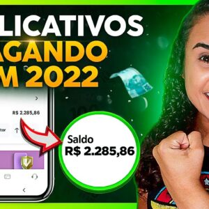 [PAGOU R$2.285] 5 Aplicativos Para Ganhar Dinheiro No Celular Em 2022