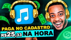 [CADASTROU, GANHOU] Aplicativo Pagando R$25,33 NO CADASTRO e PARA OUVIR MUSICAS | App que PAGA FÁCIL