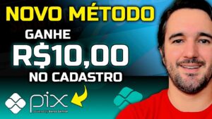 CORRE!!! GANHE R$10,00 SÓ POR SE CADASTRAR - SAQUE VIA PIX - NÃO PRECISA INVESTIR [NOVO MÉTODO]