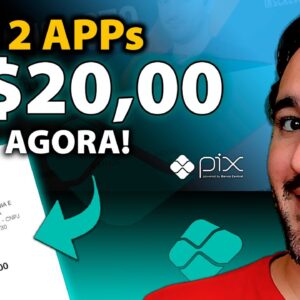 2 Apps Pagando R$20,00 via Pix - Paga na Mesma Hora