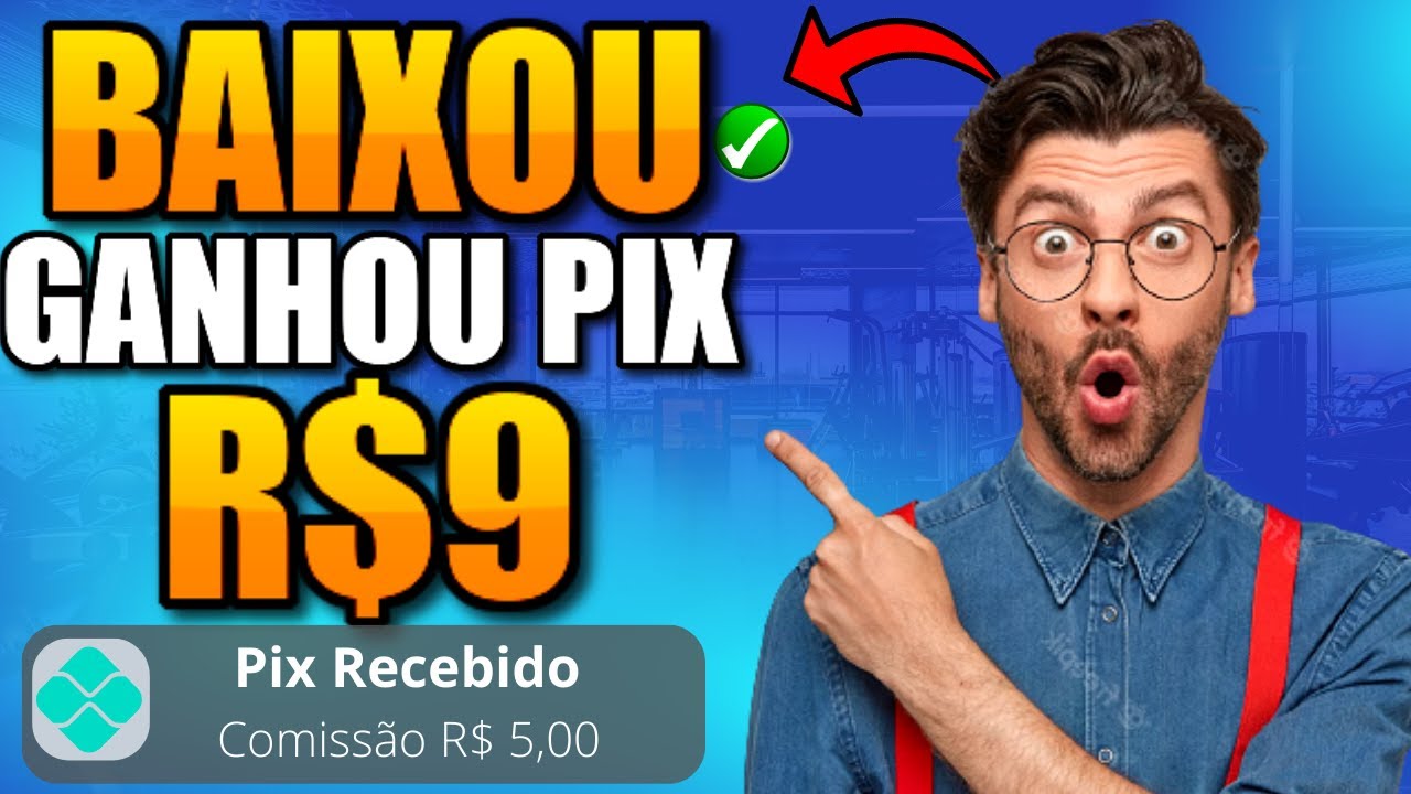 Ganhe R$9 SÓ Pelo CADASTRO | APLICATIVO PAGANDO POR CADASTRO VIA PIX (Ganhar Dinheiro Online)