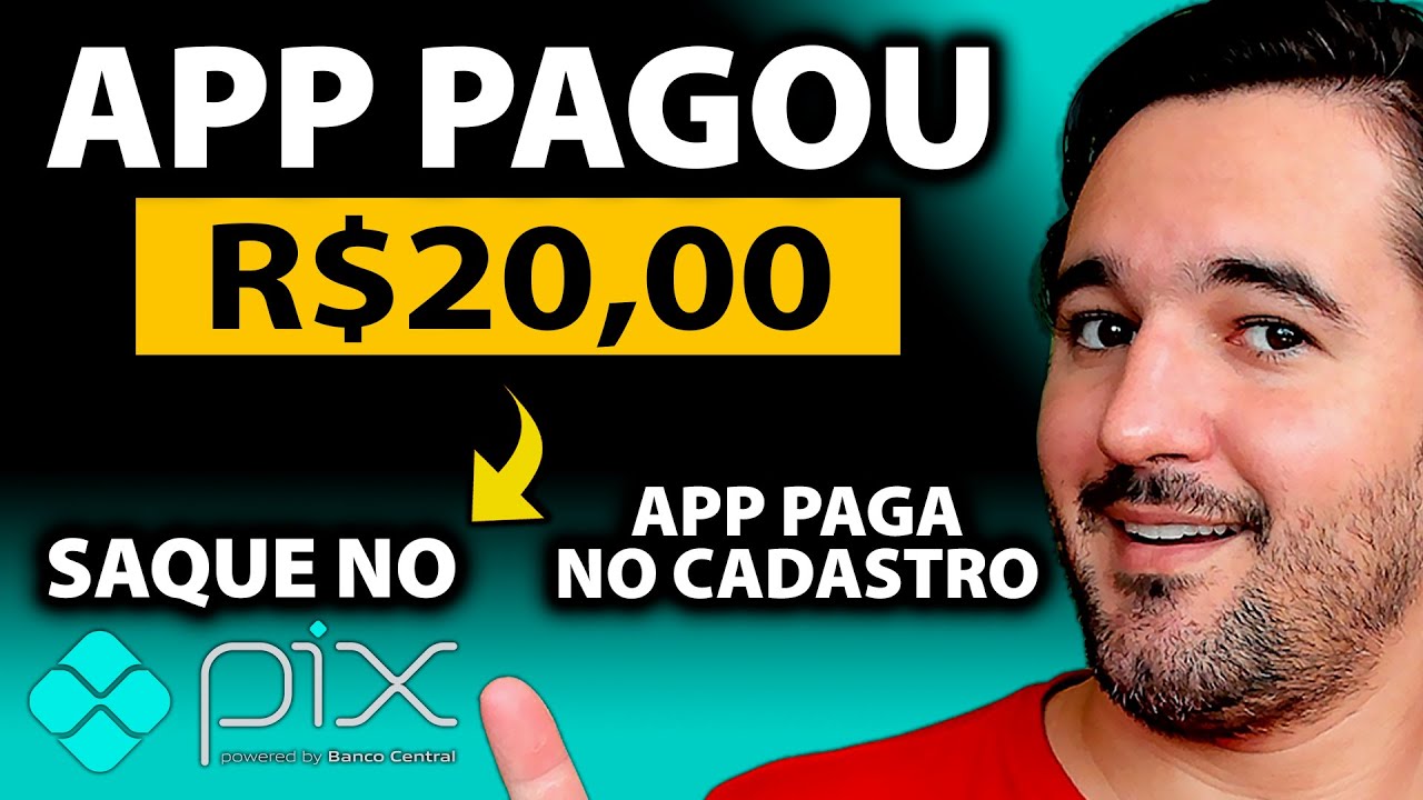 App Pagando R$20,00 no PIX - Sem Investir - [App Paga no Cadastro]