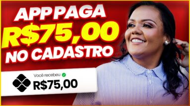APP PAGANDO R$75 NO CADASTRO! GANHAR DINHEIRO ONLINE