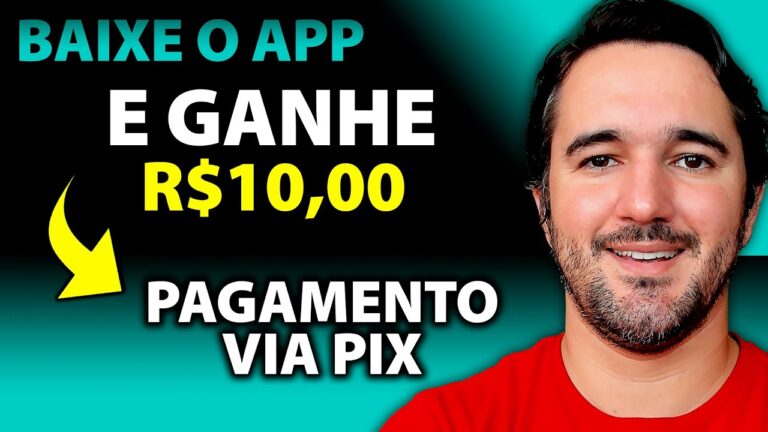 Baixe o App e Ganhe R$10,00 - App Pagando no Cadastro Via Pix