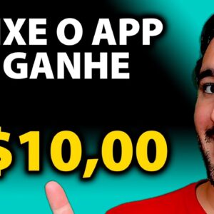 Baixe o App e Ganhe R$10,00 no Pix - [Prova de Pagamento]