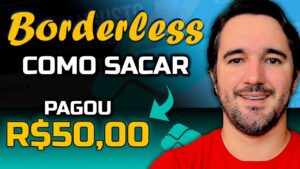 Borderless - Pagou R$50,00 [Como Sacar?] - Renda Extra Online!