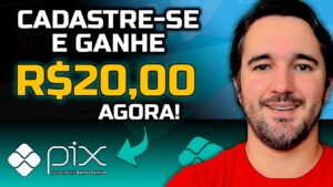 Cadastre e Ganhe R$20,00 Via Pix - Aplicativo Pagando No Cadastro!