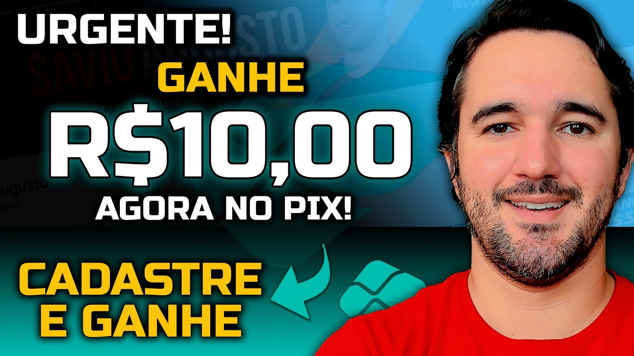 CORRRE! Ganhe R$10,00 Agora No Pix - Cadastre e Ganhe [Só Hoje]