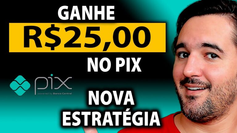 Estratégia Para Ganhar R$25,00 no Pix - Como Ganhar Dinheiro na Internet