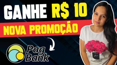 🤑 GANHE R$10 COM PAGBANK NOVA PROMOÇÃO