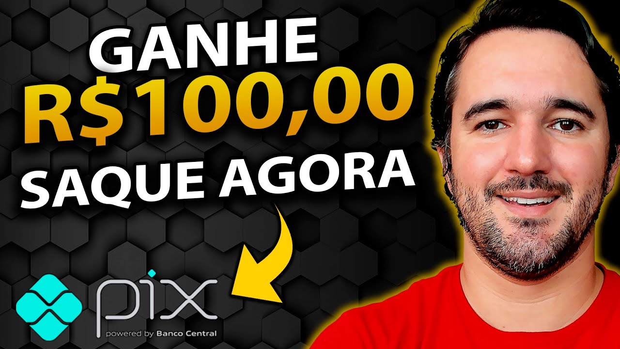 Ganhe R$100 Agora e Já Pode Sacar - Como Ganhar Dinheiro Na Internet