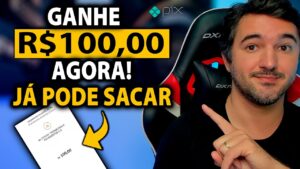 GANHE R$100 AGORA NO PIX - JÁ PODE SACAR
