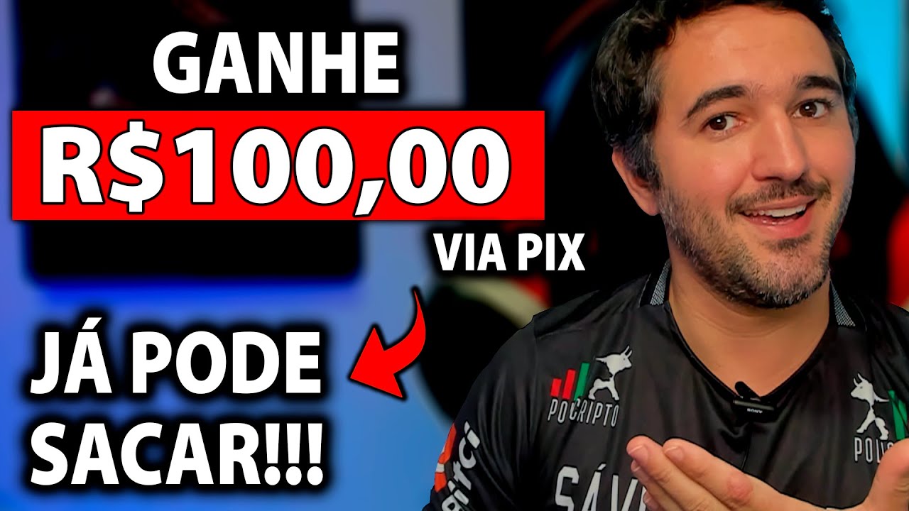 Ganhe R$100,00 no Pix e Já Pode Sacar