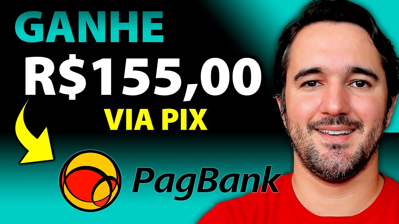 Ganhe R$155,00 Via Pix no Pagbank