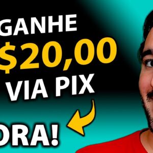 Ganhe R$20,00 No Pix Agora - Como Ganhar Dinheiro na Internet