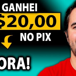 Ganhe R$20,00 no Pix Agora! Como Ganhar Dinheiro na Internet