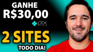Ganhe R$30,00 no Pix Todo Dia - Como Ganhar Dinheiro Online