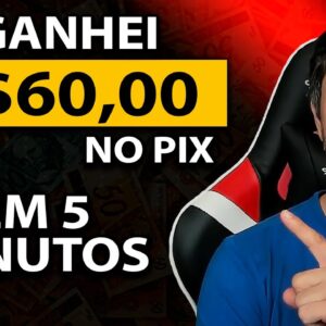 GANHEI R$60,00 EM 5 MINUTOS