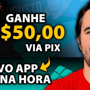 NOVO APP! Pagando R$50,00 Via Pix Agora - Melhor App Para Ganhar Dinheiro