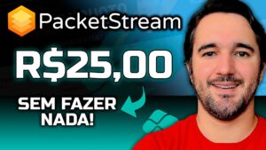 Packetstream | Ganhe R$25,00 Sem Fazer Nada!