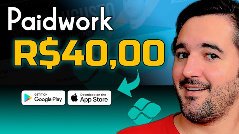 Paidwork Ganhe R$40,00 - Aplicativo Para Ganhar Dinheiro [Android e Iphone]