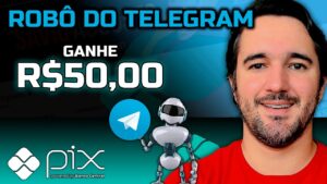 Robô do Telegram | Ganhe R$50,00 Por Dia Via Pix!